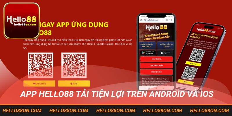 App HELLO88 tải tiện lợi trên Android và IOS