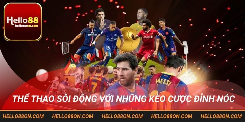 Thể thao sôi động với những kèo cược đỉnh nóc